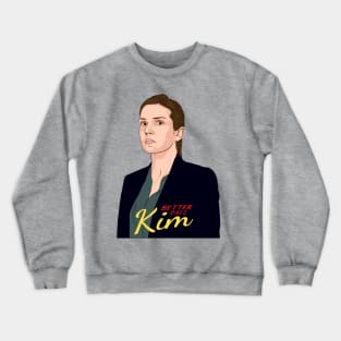 Better Call Kim - Vector Illustration of Kim Wexler from Better Call Saul Crewneck Sweatshirt